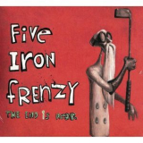 Five Iron Frenzy - The End Is Near '2004