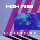 High Rise - Dispersion '1992