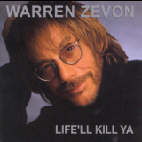 Warren Zevon - Life'll Kill Ya '2000