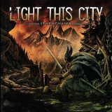 Light This City - Stormchaser '2008