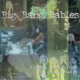 Big Bang Babies - 3 Chords And The Truth '1999
