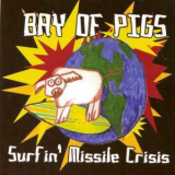 Bay Of Pigs - Surfin' Missle Crisis '2010