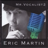 Eric Martin - Mr. Vocalist 2 '2009