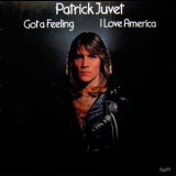 Patrick Juvet - Got A Feeling - I Love America '1978