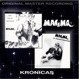 Magma - Kronicas (canto Para Una Consagracion 1982 & La Transformacion 1985) '1995