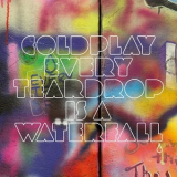 Coldplay - Every Teardrop Is A Waterfall '2011