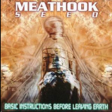 Meathook Seed - Basic Instructions Before Leaving Earth '1999