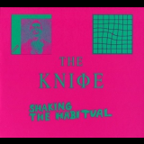 The Knife - Shaking The Habitual (9557-2) '2013