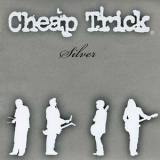 Cheap Trick - Silver '2001