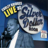 Curley Bridges - Live At The Silver Dollar Room '2009