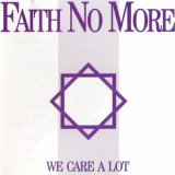 Faith No More - We Care A Lot [1996, London, 828 805-2, France] '1985