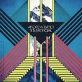 Andrew Bayer - It's Artificial '2011