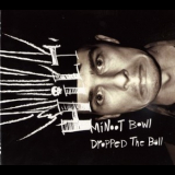 Hilt - Minoot Bowl Dropped The Ball '2007