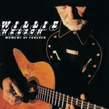 Willie Nelson - Moment Of Forever '2008