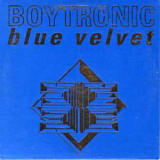 Boytronic - Blue Velvet (mcd) '1995