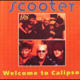 Scooter - Welcome To Calipso '1998