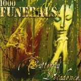 1000 Funerals - Butterfly Decadence '2011