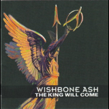 Wishbone Ash - The King Will Come (2CD) '2005