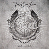 To & Die & For - Samsara '2011