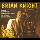 Brian Knight - A Dark Horse '1998