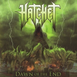 Hatchet - Dawn Of The End '2013