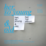 Heo So Young - Her, So Young & Old '2009