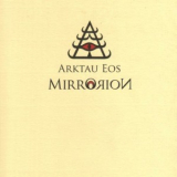 Arktau Eos - Mirrorion '2006
