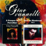 Gino Vanelli - A Pauper In Paradise + Live In Montreal Vol.1 [1991] '1977
