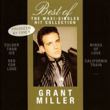 Grant Miller - Best Of - The Maxi-singles Hit Collection '2010