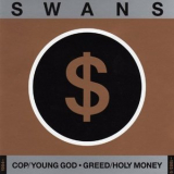 Swans - Cop + Young God + Greed + Holy Money [1999] (2CD) '1999