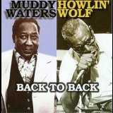 Muddy Waters & Howlin' Wolf - Muddy Waters & Howlin' Wolf - Back To Back '2000