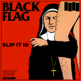 Black Flag - Slip It In '1984
