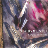 Labyrinth - 6 Days To Nowhere '2007