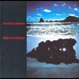 Patrick O'hearn - Ancient Dreams '1985