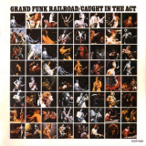Grand Funk - Caught In The Act(Pastmasters Series II, TOCP-6351) '1975