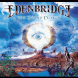 Edenbridge - The Grand Design / For Your Eyes Only EP '2006
