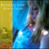 Rickie Lee Jones - Balm In Gilead '2009