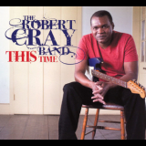 The Robert Cray Band - This Time (Amazon Exclusive Version) '2009