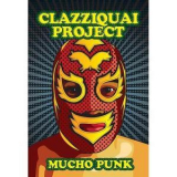 Clazziquai Project - Mucho Punk '2009