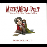 Mechanical poet - Creepy Tales For Freaky Children (Director's Cut) '2007