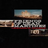 Friends Of Dean Martinez - The Shadow Of Your Smile '1995