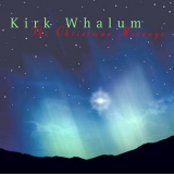 Kirk Whalum - The Christmas Message '2001