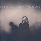 Hilary James And Bob James - Flesh And Blood '1995