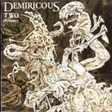 Demiricous - Two (poverty) [metal Blade 3984-14626-2] '2007