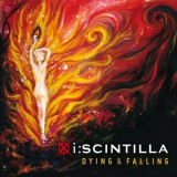 I:scintilla - Dying & Falling '2010