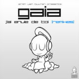 Armin Van Buuren pres. Gaia - J'ai Envie De Toi (Remixes) '2012