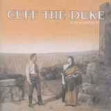 Cuff The Duke - Cuff The Duke '2005