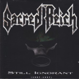 Sacred Reich - Still Ignorant (1987-1997) '1997