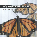 Saves The Day - I'm Sorry I'm Leaving '2001