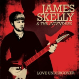 James Skelly & The Intenders - Love Undercover '2013
